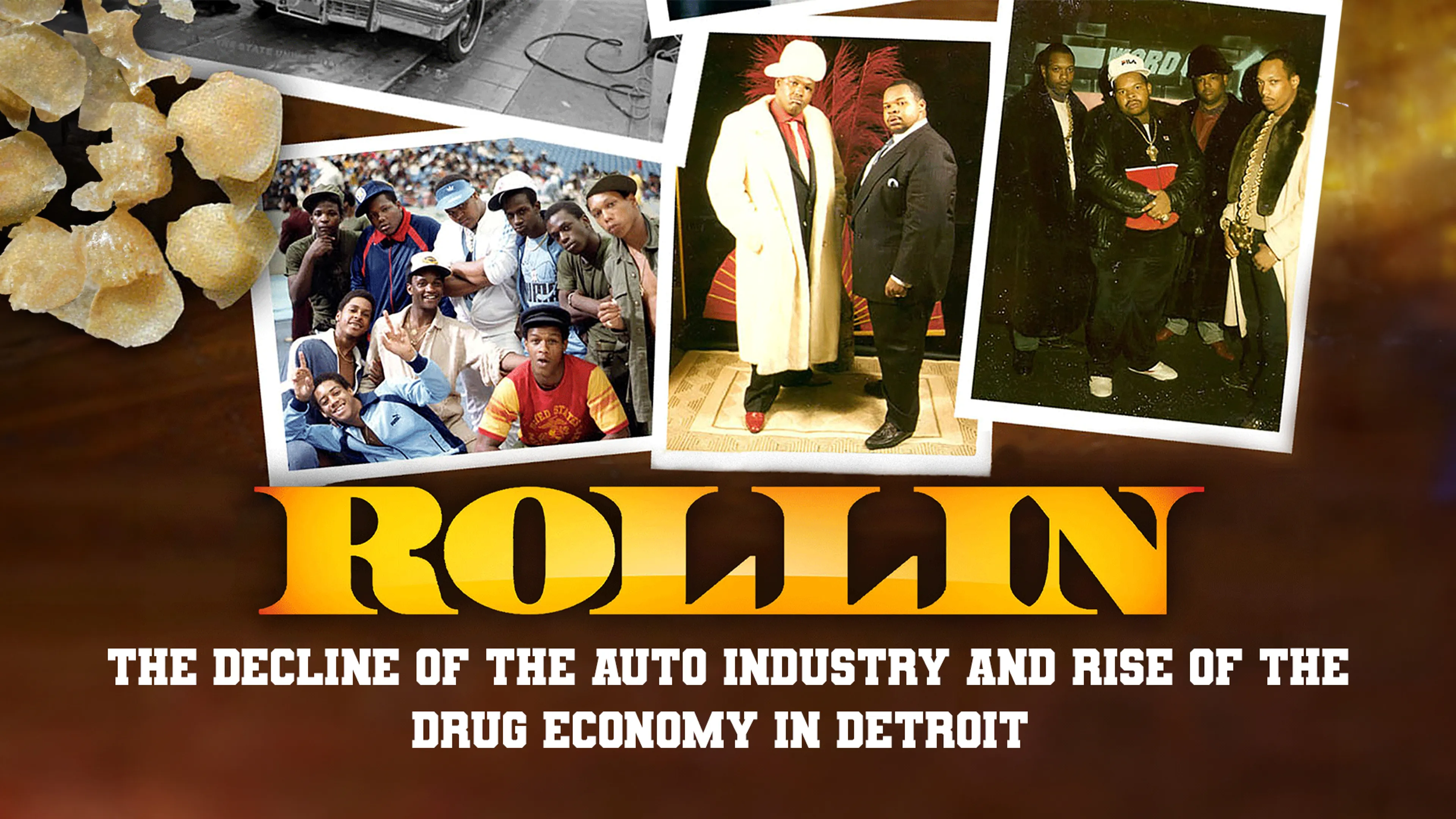 Rollin: The Decline of the Auto Industry and Rise of the Drug Economy in Detroit poster